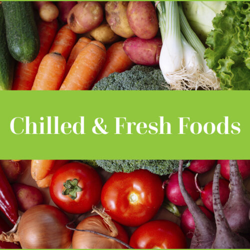 Chilled & Fresh Foods